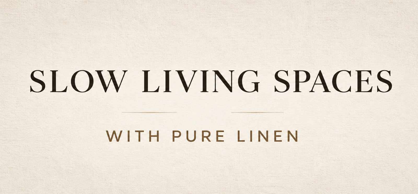 LOVE FOR LINEN